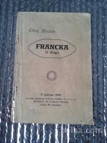Etbin Kristan FRANCKA IN DRUGO 1909