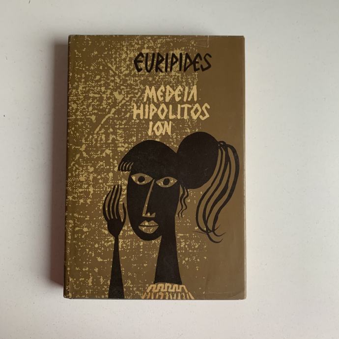 Euripides: Medeia, Hipolitos, Ion