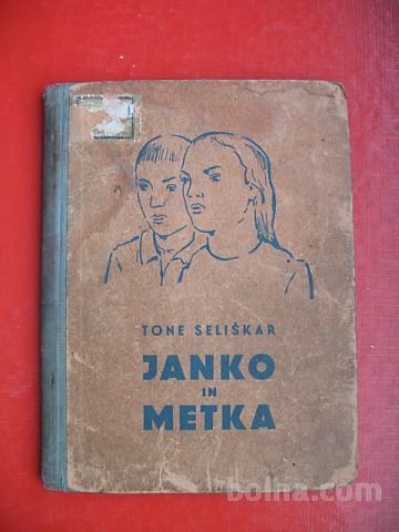 TONE SELIŠKAR/DRAGO VIDMAR:JANKO IN METKA