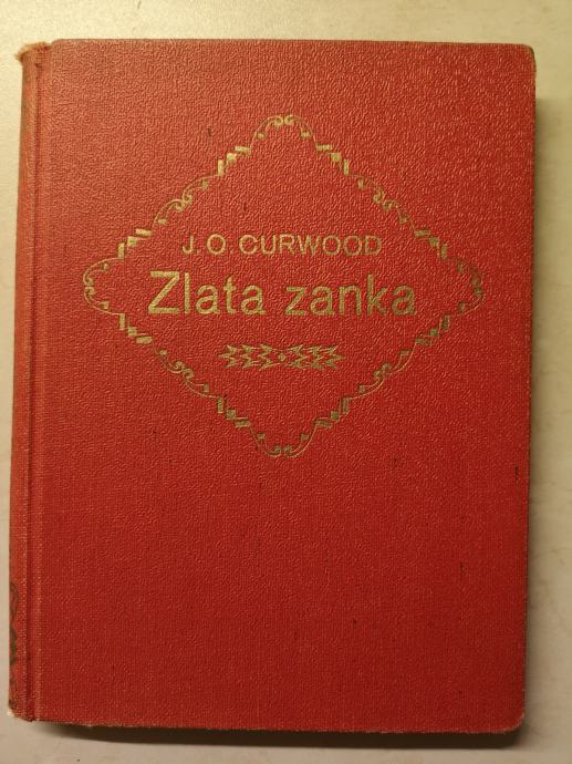 Zlata Zanka Roman James Oliver Curwood 1939