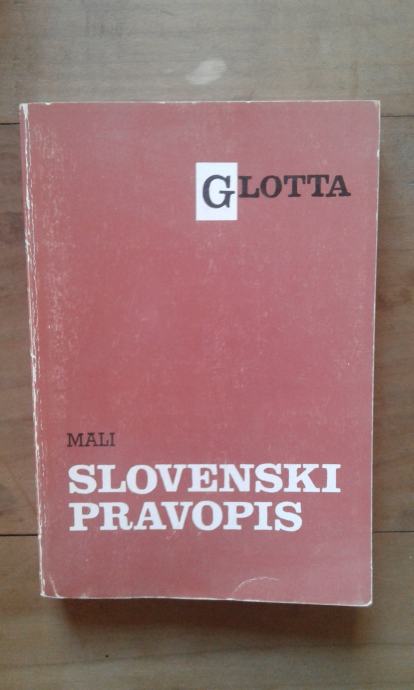 Mali slovenski pravopis, Slavko Bunc, Glotta, Založba obzorja Maribor