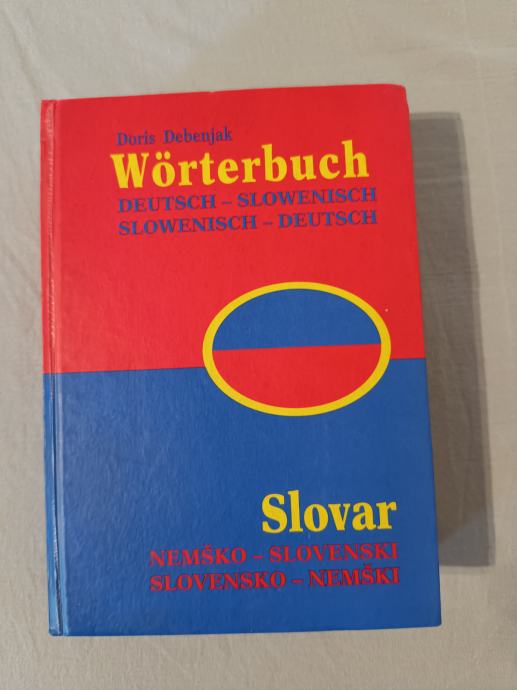 Nemško-slovenski, slovensko-nemški slovar (Doris Debenjak)