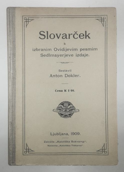 SLOVARČEK K IZBRANIM OVIDIJEVIM PESMIM SEDLMAYERJEVE IZDAJE, A. Dokler