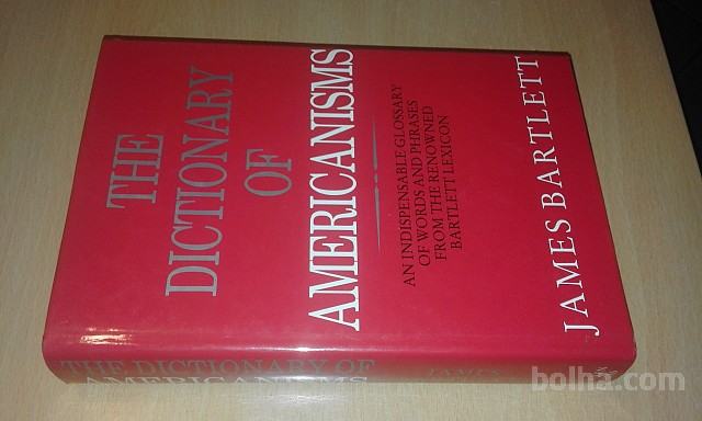 The Dictionary of Americanisms * / John Russell Bartlett