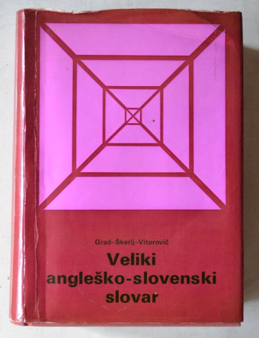 Veliki angleško-slovenski slovar - Grad, Škerlj, Vitorovič