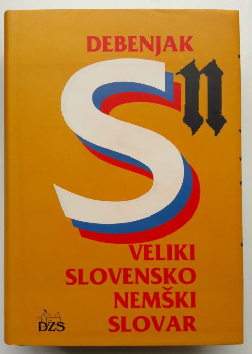 VELIKI SLOVENSKO-NEMŠKI SLOVAR, D. B. in P. Debeljak