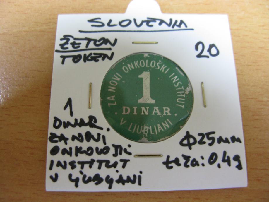 ŽETON  - TOKEN SLOVENIA 1 DINAR ZA NOV ONKOLOŠKI INSTITUT V LJUBLJANIA