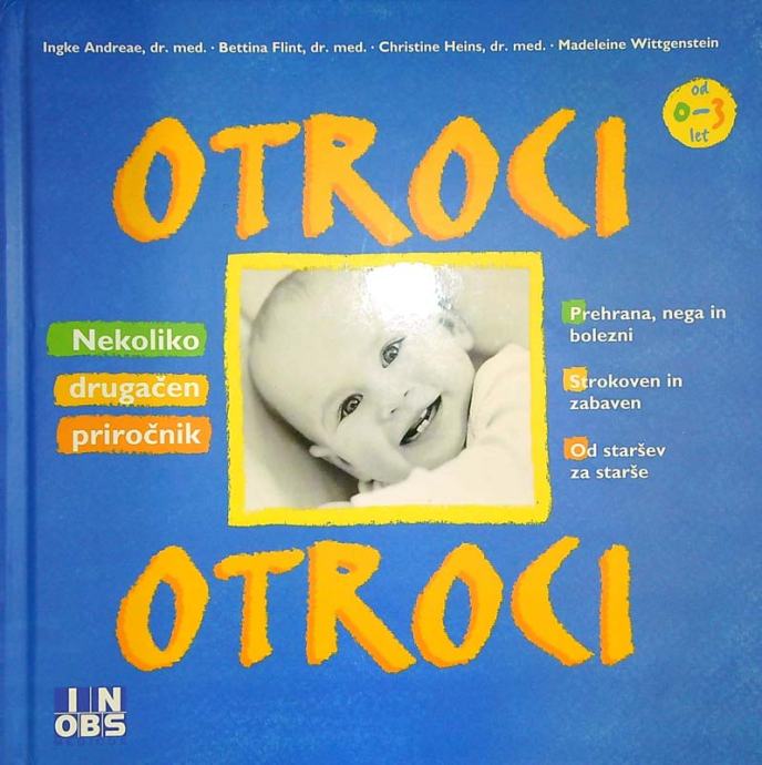 OTROCI, OTROCI; NEKOLIKO DRUGAČEN PRIROČNIK, več avtorjev