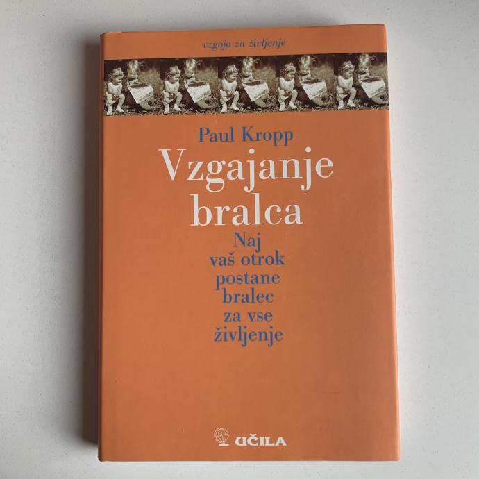 Paul Kropp: Vzgajanje bralca (Vzgoja za življenje)