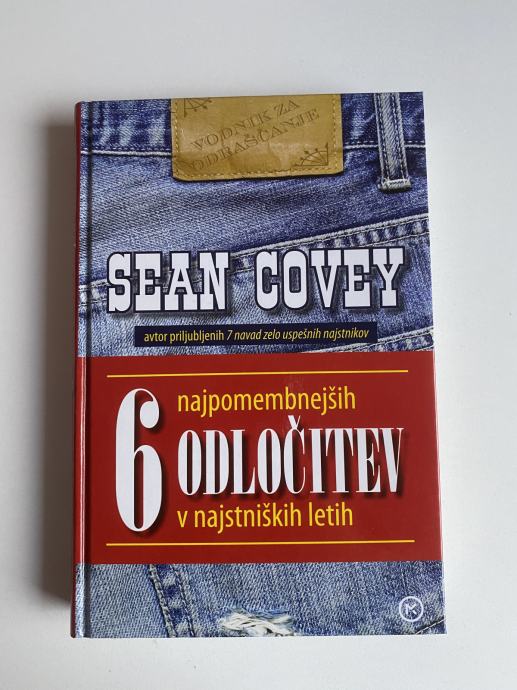 Sean Covey: 6 najpomembnejših odločitev