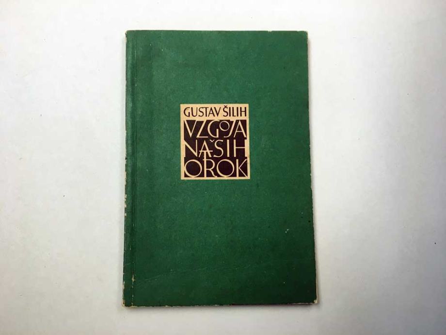 Vzgoja naših otrok / Gustav Šilih, 1955