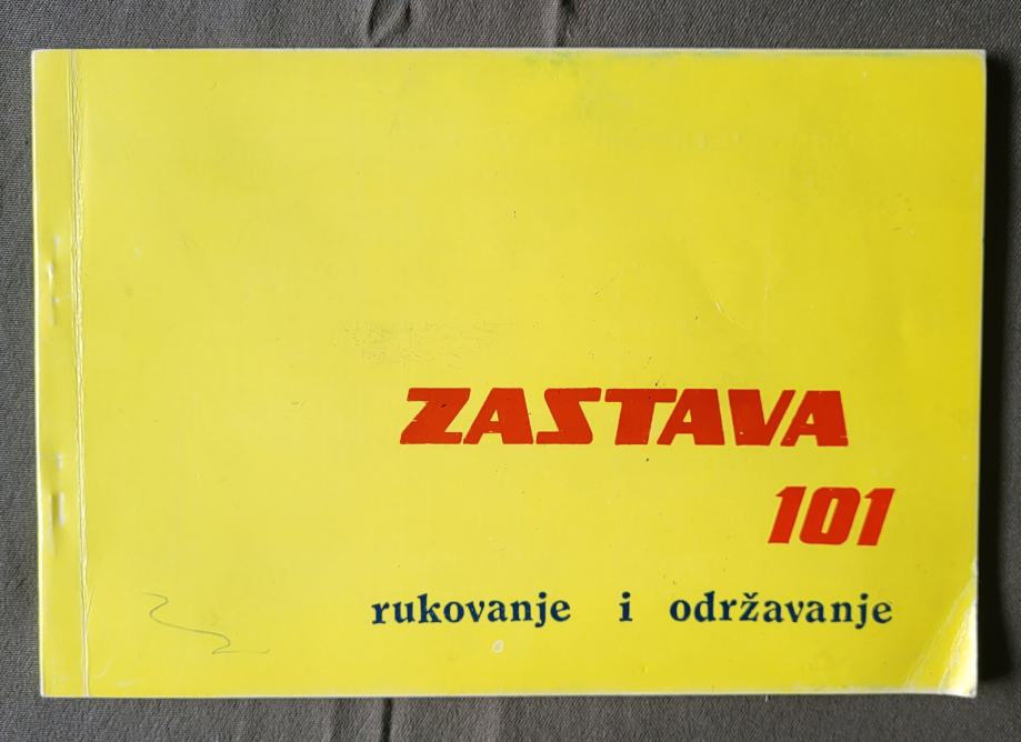 ZASTAVA 101 rukovanje i održavanje