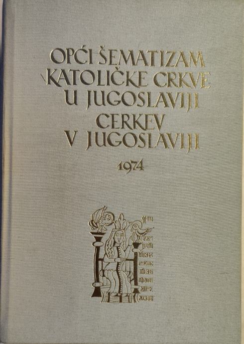 Cerkev v Jugoslaviji : 1974, opći šematizem