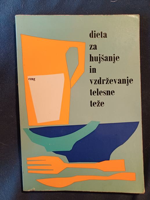 Dieta za hujšanje in vzdrževanje telesne teže