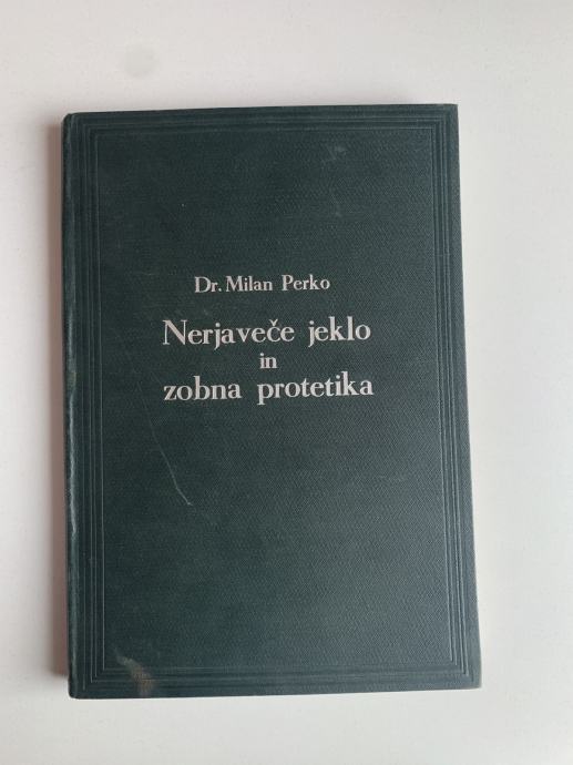 Dr. Milan Perko: Nerjaveče jeklo in zobna protetika