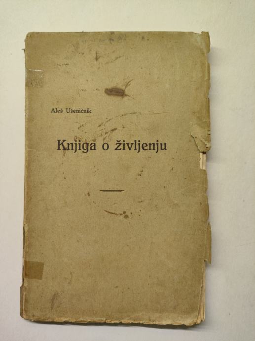 Knjiga o življenju / Aleš Ušeničnik, 1916