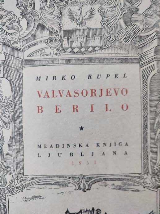 MIRKO RUPEL VALVASORJEVO

BERILO Slava Vojvodine Kranjske 1951