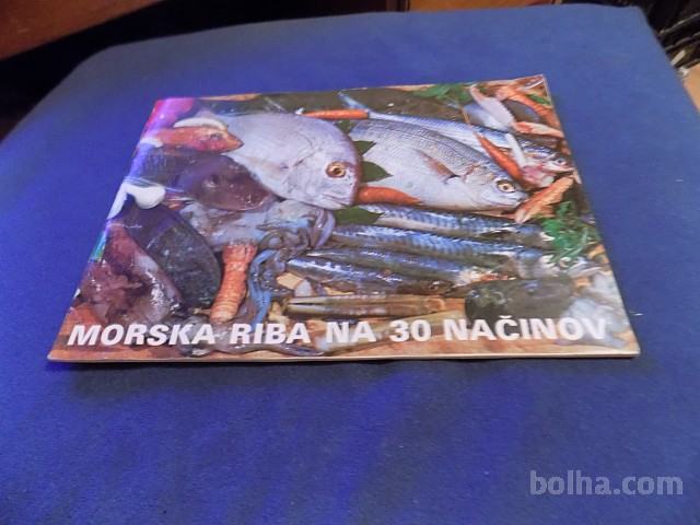 morska riba na 30 načinov