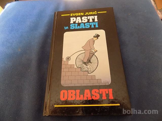 pasti in slasti oblasti