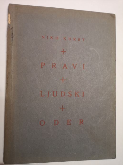 Pravi ljudski oder / napisal Niko Kuret 1934