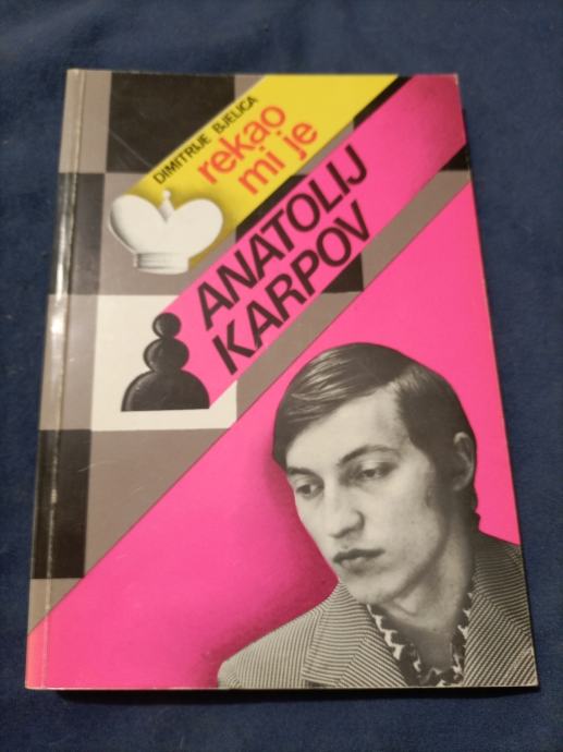 Rekao mi je Anatolij karpov