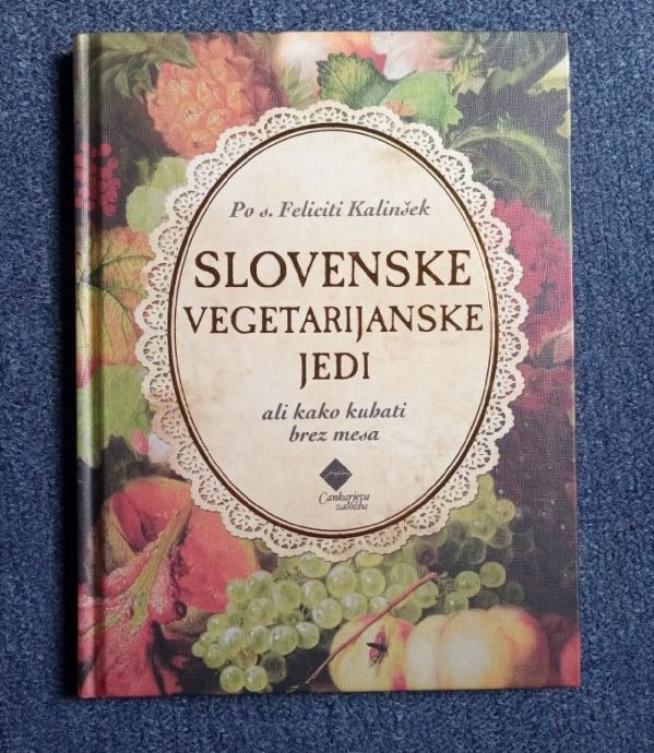 Slovenske vegetarijanske jedi ali kako kuhati brez mesa