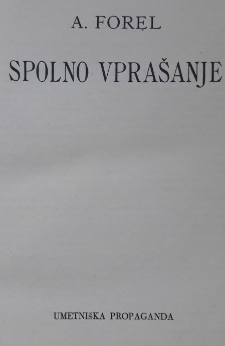 SPOLNO VPRAŠANJE, A. Forel