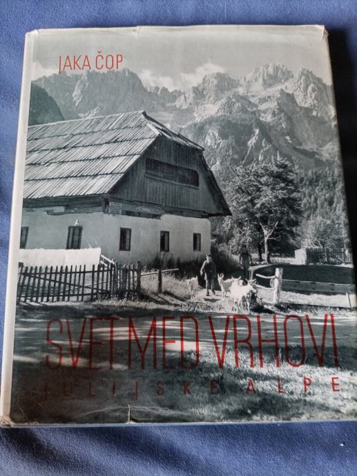 Svet med vrhovi(Julijske Alpe)