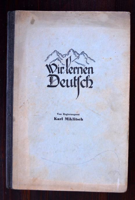 Wir lernen Deutsch - Karl Miklitsch