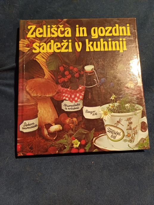 Zelisca in gozdni sadeži v kuhinji