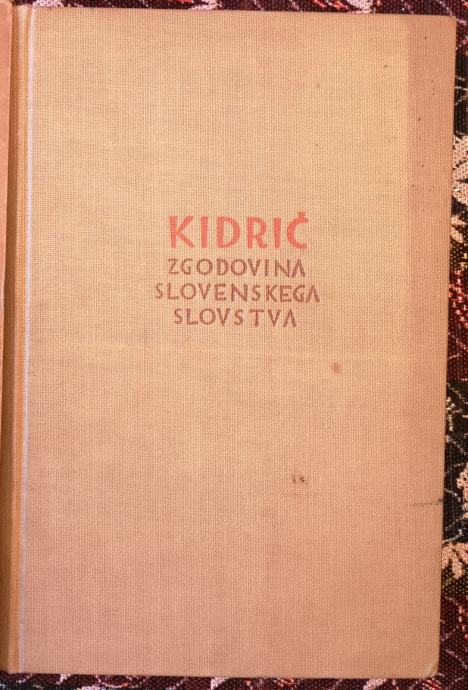 Zgodovina slovenskega slovstva / France Kidrič, 1938