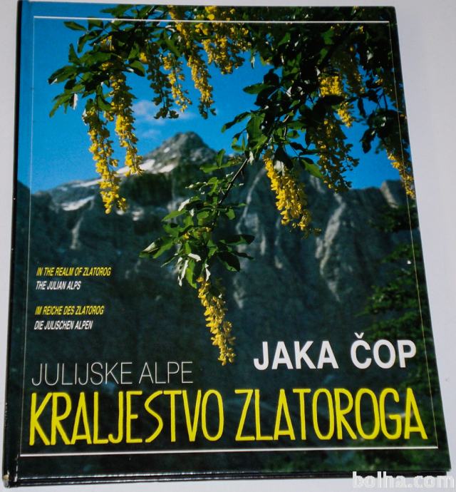 KRALJESTVO ZLATOROGA, JULIJSKE ALPE – Jaka Čop