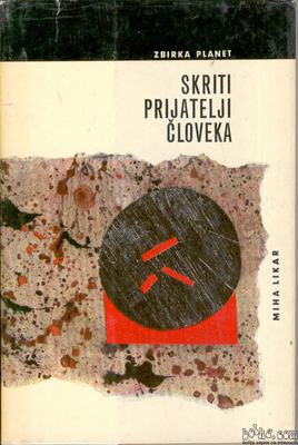 Skriti prijatelji človeka-Miha Likar, CZ1965, planet - popust