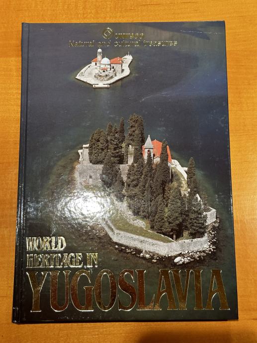 World Heritage in Yugoslavia, UNESCO natural and cultural treasures