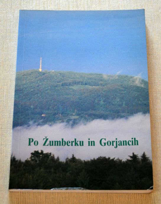 Po Žumberku in Gorjancih