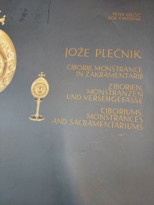 KREČIČ, KVATERNIK CIBORIJI, MONŠTRANCE IN ZAKRAMENTARIJI, PLEČNIK JOŽE