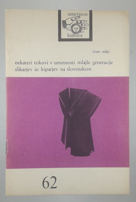 NEKATERI TOKOVI V UMETNOSTI MLAJŠE GENERACIJE SLIKARJEV IN KIPARJEV NA