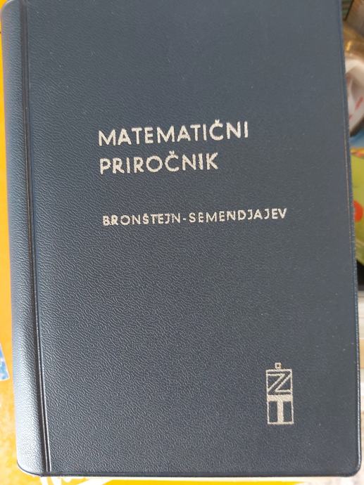 BRONŠTEJN SEMENDJAJEV MATEMATIČNI PRIROČNIK