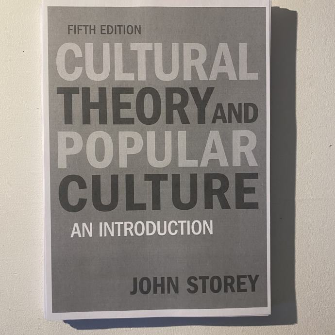 Cultural theory and popular culture, John Storey