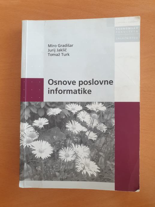 Gradišar / Jaklič / Turk - Osnove poslovne informatike