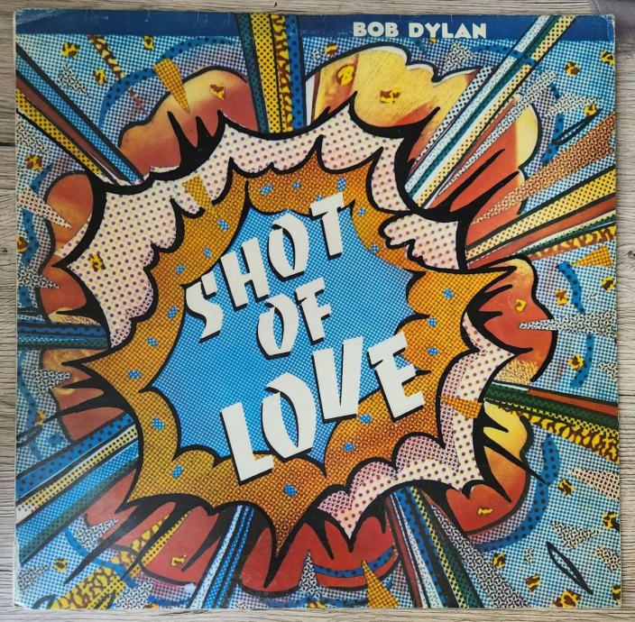 Bob Dylan - Shot of Love   LP