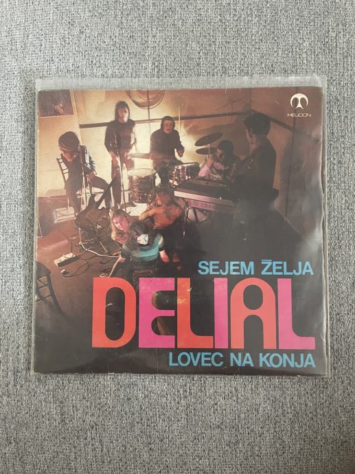 Delial - Sejem Želja / Lovec Na Konja 7”