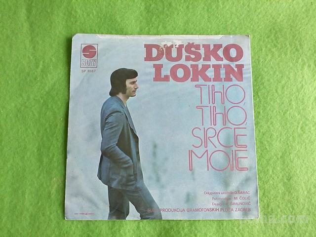 DUŠKO LOKIN (TIHO,TIHO SRCE MOJE) 1975