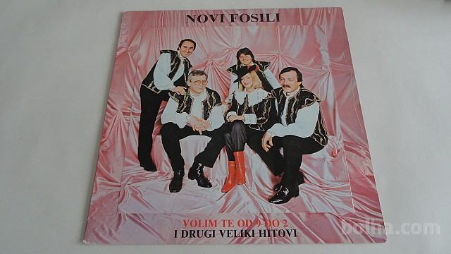 NOVI FOSILI - VOLIM TE OD 9 DO 2