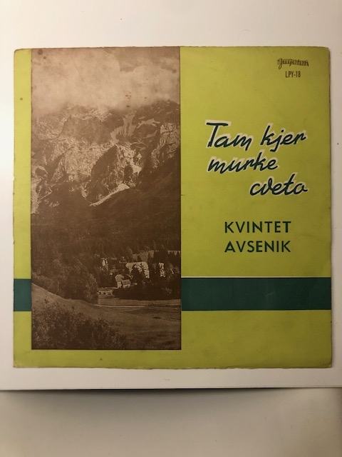 KVINTET AVSENIK - TAM KJER MURKE CVETO