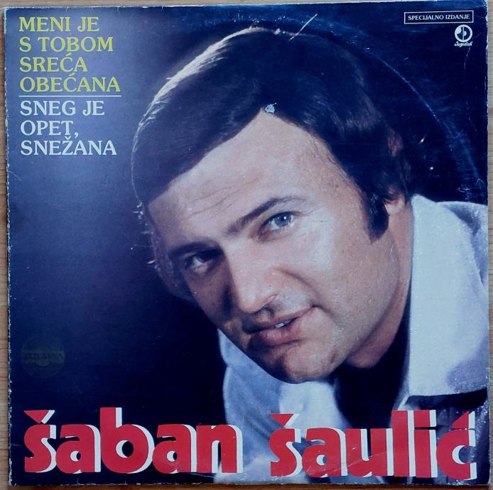 Šaban Šaulić - Meni je s tobom sreća obećana (LP)