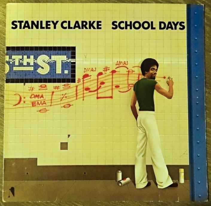 Stanley Clarke – School Days  (LP)