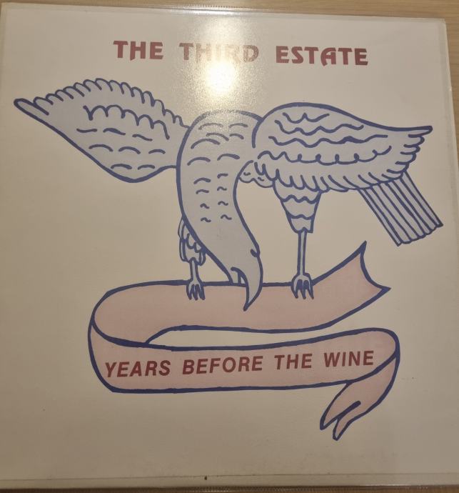 Third Estate - Years Before Wine