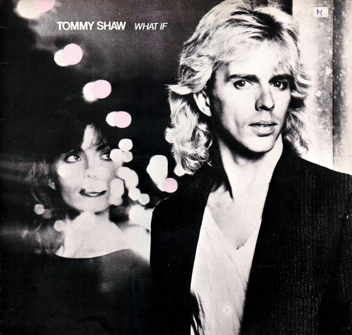 Tommy Shaw ( eX Styx) ‎– What If LP vinyl Mint/ VG+