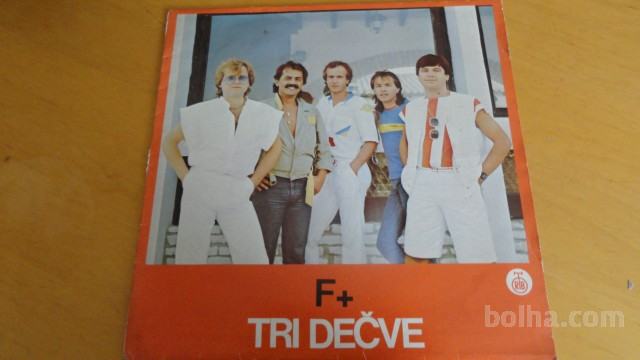 F+ TRI DEČVE